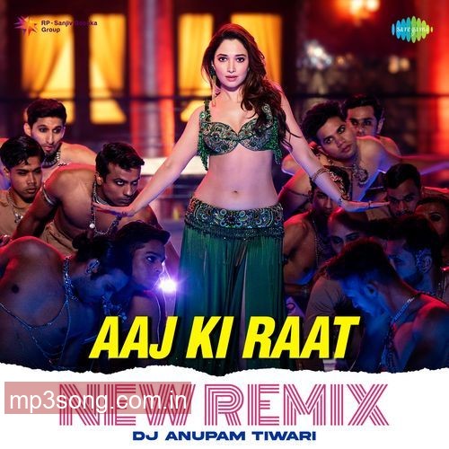 Aaj Ki Raat – New Remix