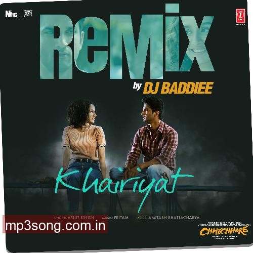 Khairiyat Remix(Remix By Dj Baddiee)