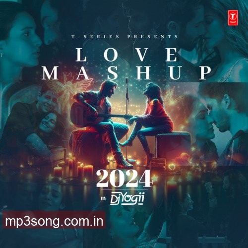 Love Mashup 2024(Remix By Dj Yogii)