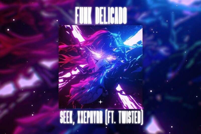 Seek, xxephyrr – FUNK DELICADO (Official Audio)